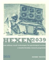 Hexen 2039 : New Military-Occult Techonologies for Psychological Warfare - A Rosalind Brodsky Research Programme
