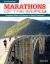 Marathons of the World, Updated Edition : Complete Guide to More Than 50 Events on Seven Continents