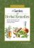 A Garden of Herbal Remedies : Nature's Alchemy and Cures, Tisanes, Balms and Balsams, Lotions and Potions A Garden of Herbal Remedies : Nature's Alchemy and Cures, Tisanes, Balms and Balsams, Lotions and Potions