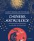 Chinese Astrology : The Secret of the Stars