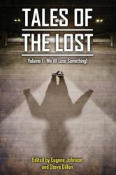 Tales of the Lost Volume 1 : We All Lose Something!