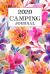 2020 Camping Journal : Travel Camping Journal 2020 Monthly Calendar RV Trailer Campsites Campgrounds Logbook Record Your Family Kids Adventures Log Book Road Trip Planner Tracker Notebook Diary Memory Camper Journey Prompts for Writing Gift Idea
