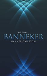 Banneker : An American Story