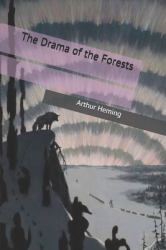 The Drama of the Forests