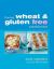 Big Wheatfree Gluten Free Cookbook Big Wheatfree Gluten Free Cookbook