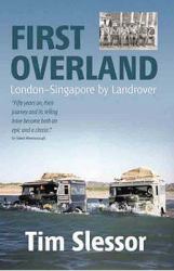 First Overland : London-Singapore by Landrover