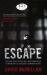 Escape : The True Story of the Only Westerner Ever to Break Out of Thailand's Bangkok Hilton