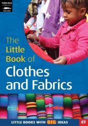 Little Book of Clothes and Fabrics