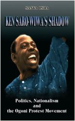 Ken Saro-Wiwa's Shadow