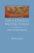 The Catholic Writer Today : And Other Essays