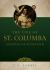 The Life of St. Columba: Apostle of Scotland