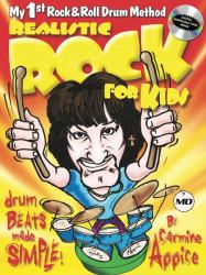 Realistic Rock for Kids : My 1st Rock and Roll Drum Method Drum Beats Made Simple!
