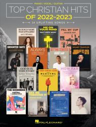 Top Christian Hits of 2022-2023: 14 Uplifting Songs Arranged for Piano/Vocal/Guitar
