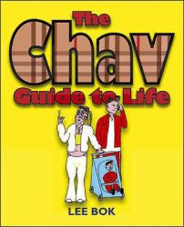 The Chav Guide to Life