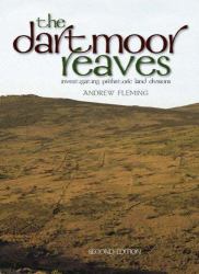 The Dartmoor Reaves : Investigating Prehistoric Land Divisions