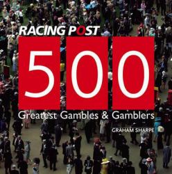 500 Greatest Gamblers and Gambles