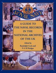 A Guide to the Naval Records in the National Archives of the UK