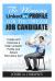The WINNING LINKEDIN PROFILE for the Dream Job Candidate : Create and Optimize a Killer LinkedIn Profile and Attract Recruiters 24/7 (Book 2)
