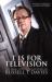 T Is for Television : The Authorised Screen Biography T Is for Television : The Authorised Screen Biography