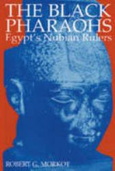Black Pharoahs : Egypt's Nubian Rulers