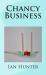 Chancy Business