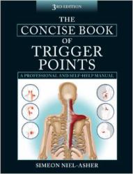 The Concise Book of Trigger Points : A Professional and Self-Help Manual