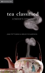 Tea Classified : A Tealover's Companion