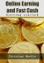 Online Earning and Fast Cash : Getting Started Online Earning and Fast Cash : Getting Started
