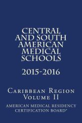 Central and South American Medical Schools - Caribbean Region : Based Ased on a U. S. Curriculum