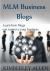 MLM Business Blogs : Learn How Blogs Can Improve Your Business
