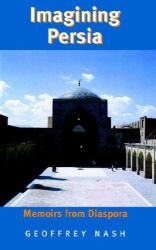 Imagining Persia : Memoirs from Diaspora