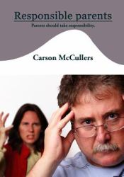 Responsible Parents : Parents Should Take Responsibility