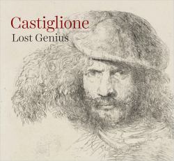 Castiglione : Lost Genius