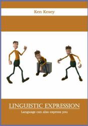 Linguistic Expression : Language Can Also Express You