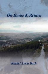 On Ruins and Return : The Buffalo Poems (1999-2005)