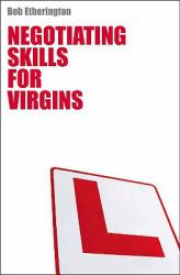 Negotiating Skills for Virgins