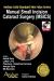 Manual Small Incisions in Cateract Surgery (MSICS) Manual Small Incisions in Cateract Surgery (MSICS)