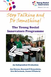 Stop Talking and Do Something : The Young Social Innovators Programme