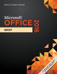 Shelly Cashman SeriesÂ MicrosoftÂ Office 365 and Office 2016 : Brief
