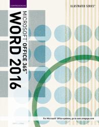Illustrated MicrosoftÂOffice 365 and WordÂ 2016 : Comprehensive