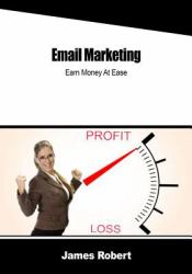 Email Marketing : Earn Money at Ease