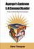 Asperger's Syndrome Is a Common Disorder : Proper Understanding about Aspergers