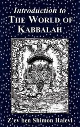 Introduction to the World of Kabbalah : An Overview of the Tradition