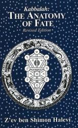Anatomy of Fate : Astrology and Kabbalah: Revised Edition