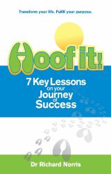 Hoof It! : 7 Key Lessons on Your Journey to Success
