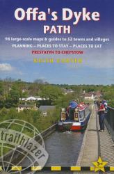 Offa's Dyke Path : 98 Large-Scale Maps and Guides to 52 Towns and Villages Planning - Places to Stay - Places to Eat