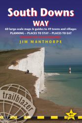 South Downs Way : British Walking Guide with 60 Large-Scale Walking Maps, Places to Stay, Places to Eat