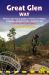 Great Glen Way : 40 Large-Scale Maps and Guides to 18 Towns and Villages: Planning, Places to Stay, Places to Eat: Fort William to Inverness