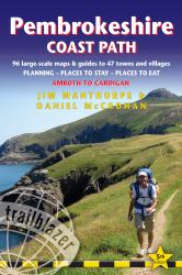 Pembrokeshire Coast Path : British Walking Guide: 96 large-scale Walking Maps & Guides to 47 Towns and Villages - Planning, Places to Stay, Places to Eat - Amroth to Cardigan