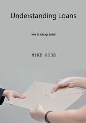 Understanding Loans : How to Manage Loans